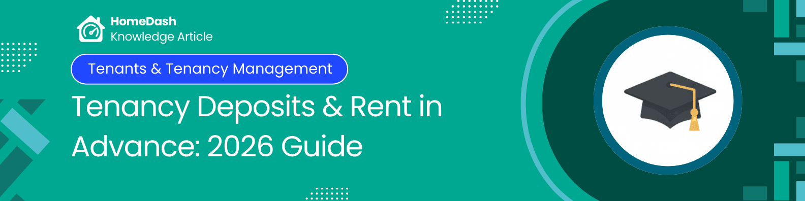 Tenancy Deposits and Rent in Advance: The 2026 Compliance Rules