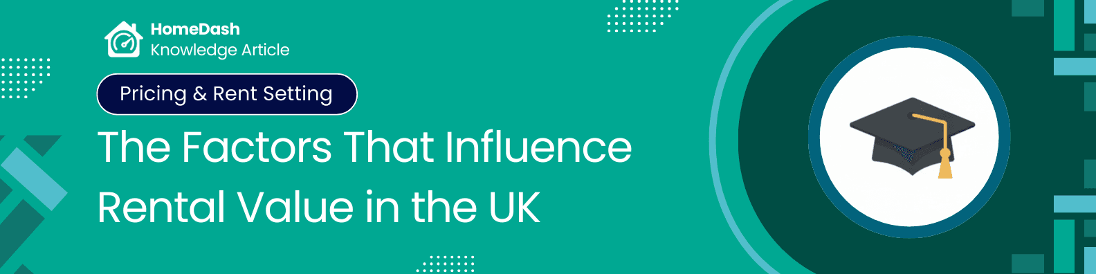 What Drives Rental Value in the UK: The Factors Landlords Can and Cannot Control