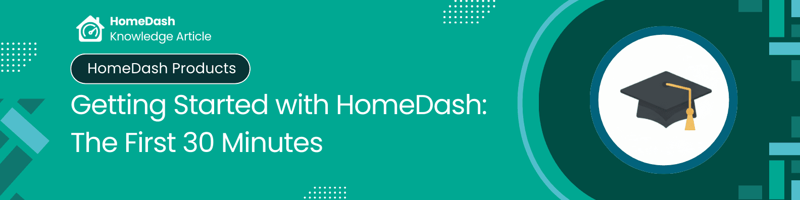 Getting Started with HomeDash: What to Do in Your First Thirty Minutes